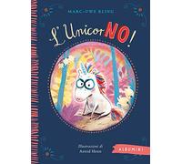 L'unicorNO! Ediz. a colori