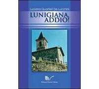 Lunigiana, addio!