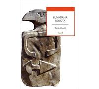 Lunigiana ignota