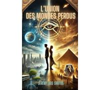 L'union des mondes perdus
