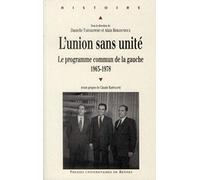 L'union sans unité: Le programme commun de la gauche