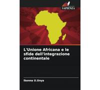 L'Unione Africana e le sfide dell'integrazione continentale