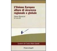 L'Unione Europea attore di sicurezza regionale e globale