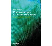 L'Unione Europea e il mondo multipolare. Lo spirito e l'identità dei luoghi