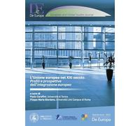L'Unione europea nel XXI secolo. Profili e prospettive dell'integrazione europea