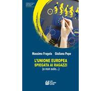 L'Unione Europea spiegata ai ragazzi (e non solo...)