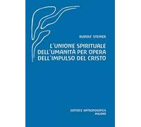 L'unione spirituale dell'umanità per opera dell'impulso del Cristo