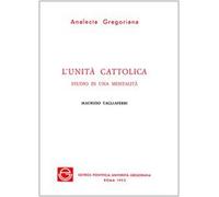 L'unità Cattolica. Studio di una mentalità