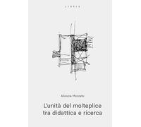L'unità del molteplice tra didattica e ricerca