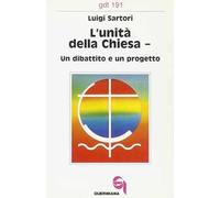 L'unità della Chiesa. Un dibattito e un progetto