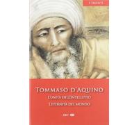 L'unità dell'intelletto. L'eternità del mondo