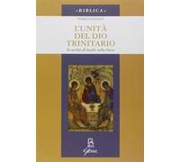 L'unità di Dio trinitario. In ascolto di Israele, nella Chiesa