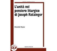 L' unità nel pensiero liturgico di Joseph Ratzinger