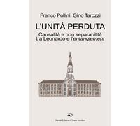 L'unità perduta. Causalità e non separabilità tra Leonardo e l'entanglement