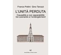 L'unità perduta. Causalità e non separabilità tra Leonardo e l'entanglement