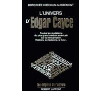 L'univers d'Edgar Cayce: Tome 1: 01