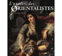 L'univers des Orientalistes