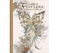 L'univers féerique d'Olivier Ledroit : Tome 1