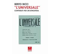 «L'Universale». Contributi per un'atmosfera - Ricci Berto