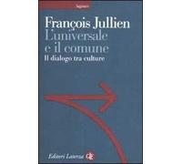 L'universale e il comune. Il dialogo tra culture
