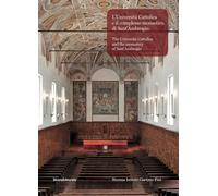 L'Università Cattolica e il complesso monastico di Sant'Ambrogio-The Università Cattolica and the monastery of Sant'Ambrogio. Ediz. bilingue