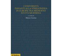 L'Università davanti alla stregoneria in Europa tra medioevo ed e