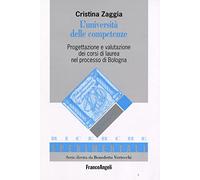 L' università delle competenze. Progettazione e valutazione dei corsi di laurea nel processo di Bologna