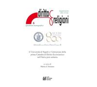 L'Università di Napoli e l'istituzione della prima Cattedra di Diritto Ecclesiastico nell'Italia post-unitaria. Supplemento alla rivista Diritto & Religioni