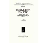 L'università italiana. Repertorio di atti e provvedimenti ufficiali (1859-1914)
