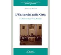 L'università nella città. Testimonianza di un rettore