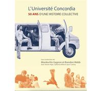 L'Université Concordia: 50 ans d'une histoire collective