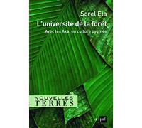 L'université de la forêt: Avec les Pygmées Aka