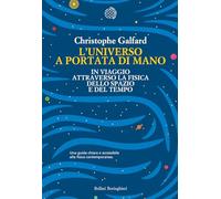 L' universo a portata di mano. In viaggio attraverso la fisica dello spazio e del tempo