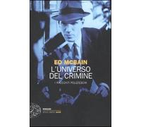 L' universo del crimine. I racconti polizieschi