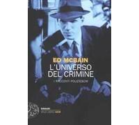 L'universo del crimine. I racconti polizieschi