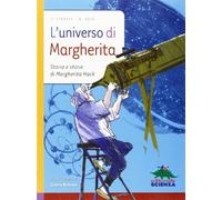 L'universo di Margherita. Storia e storie di Margherita Hack