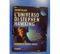 L'universo di Stephen Hawking. Dal big bang ai buchi neri: i problemi più complessi e affascinanti del cosmo spiegati da grandi scienziati nel modo più semplice e accessibile