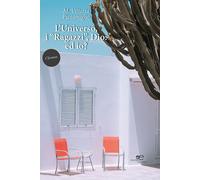 L'universo, i «ragazzi», Dio. Ed io? - Pizzamiglio M. Vittoria
