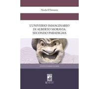 L'universo immaginario di Alberto Moravia. Secondo paradigma