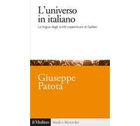 L'universo in italiano. La lingua degli scritti copernicani di Galileo