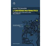 L'universo matematico. La ricerca della natura ultima della realtà