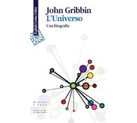 L'universo. Una biografia