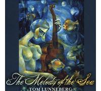 Lunneberg, Tom - The Melody of the Sea