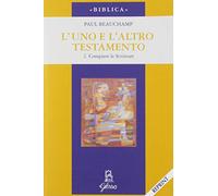 L'uno e l'altro Testamento. Compiere le Scritture (Vol. 2)