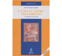 L' uno e l'altro Testamento. Vol. 2: Compiere le Scritture.