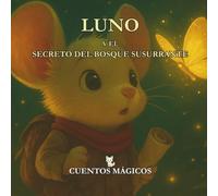 Luno y el Secreto del Bosque Susurrante