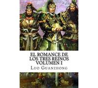 Luo Guanzhong El Romance de los Tres Reinos, Volumen I (Tascabile)