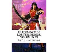 Luo Guanzhong El Romance de los tres reinos, Volumen VI (Tascabile)