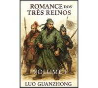 Luo Guanzhong Romance dos Três Reinos (Tascabile)
