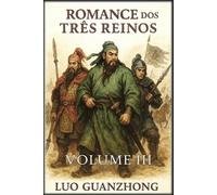 Luo Guanzhong Romance dos Três Reinos (Tascabile)